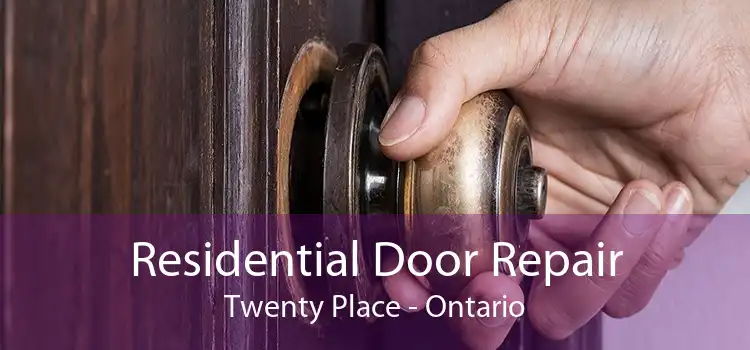 Residential Door Repair Twenty Place - Ontario