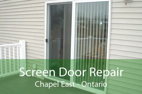 Screen Door Repair Chapel East - Ontario