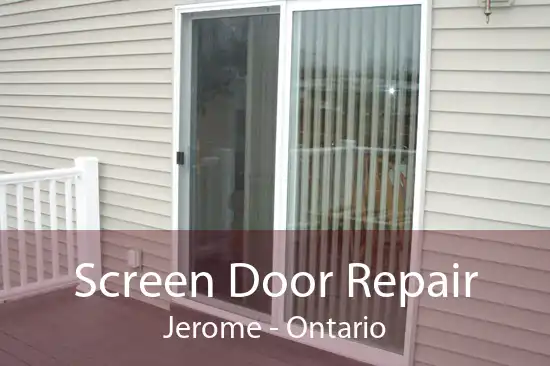 Screen Door Repair Jerome - Ontario