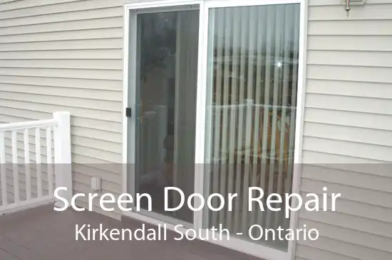 Screen Door Repair Kirkendall South - Ontario