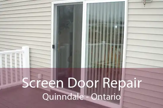 Screen Door Repair Quinndale - Ontario