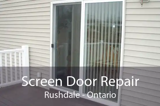 Screen Door Repair Rushdale - Ontario