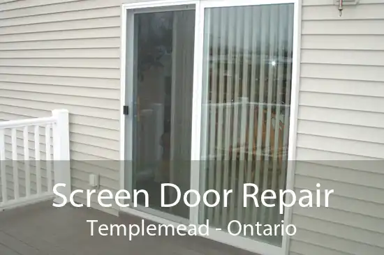 Screen Door Repair Templemead - Ontario