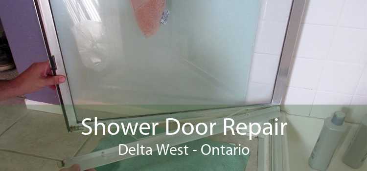 Shower Door Repair Delta West - Ontario