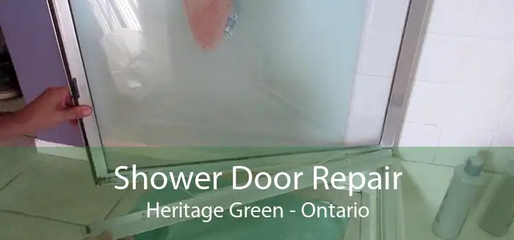 Shower Door Repair Heritage Green - Ontario