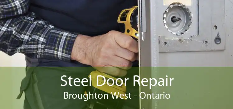 Steel Door Repair Broughton West - Ontario