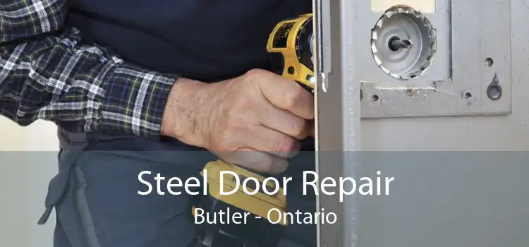 Steel Door Repair Butler - Ontario