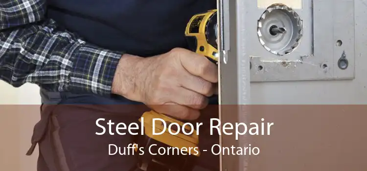 Steel Door Repair Duff's Corners - Ontario