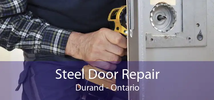 Steel Door Repair Durand - Ontario