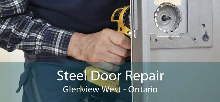 Steel Door Repair Glenview West - Ontario