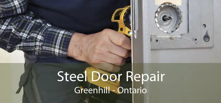 Steel Door Repair Greenhill - Ontario