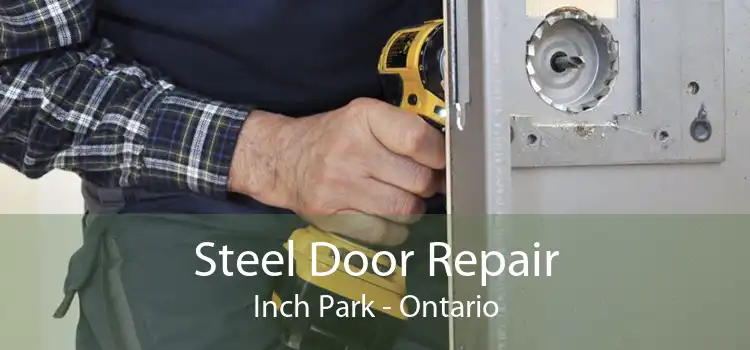 Steel Door Repair Inch Park - Ontario