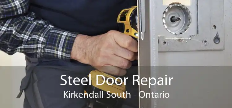 Steel Door Repair Kirkendall South - Ontario