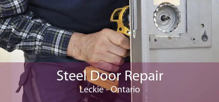 Steel Door Repair Leckie - Ontario