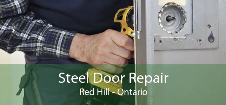 Steel Door Repair Red Hill - Ontario