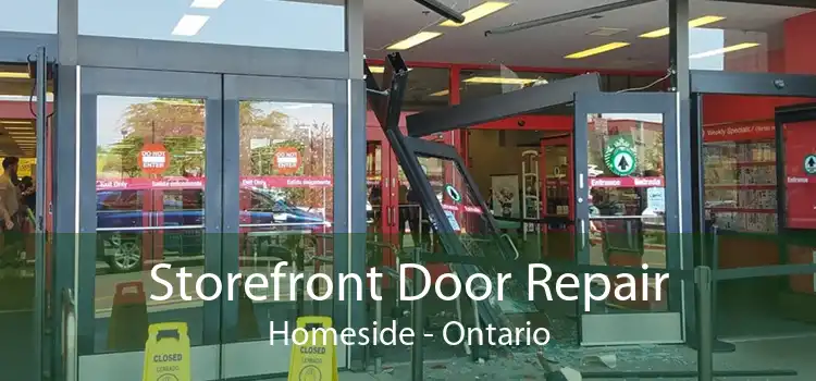 Storefront Door Repair Homeside - Ontario