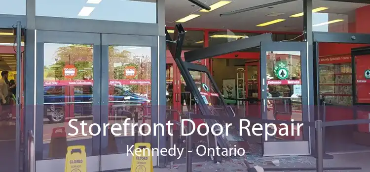 Storefront Door Repair Kennedy - Ontario