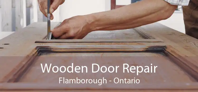 Wooden Door Repair Flamborough - Ontario