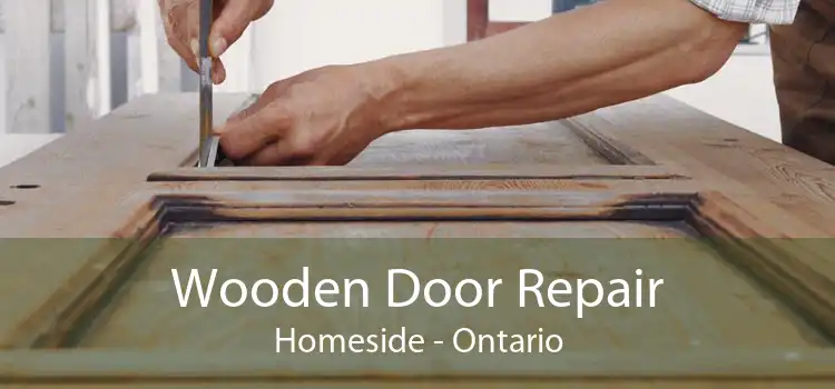 Wooden Door Repair Homeside - Ontario
