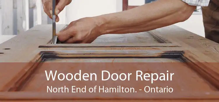 Wooden Door Repair North End of Hamilton. - Ontario