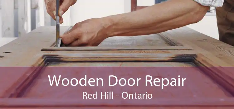 Wooden Door Repair Red Hill - Ontario