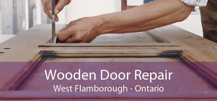 Wooden Door Repair West Flamborough - Ontario