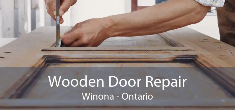 Wooden Door Repair Winona - Ontario